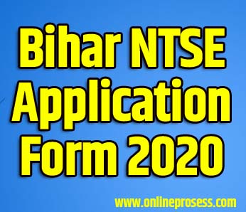 Bihar NTSE Application Form 2020