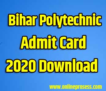 Bihar Polytechnic Admit Card 2020 Download  
