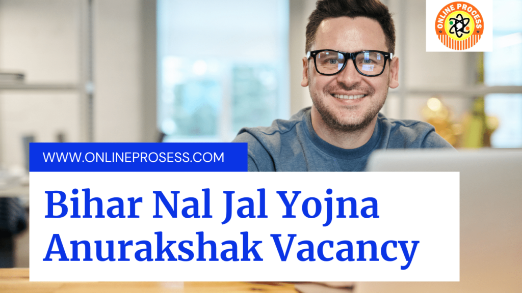 Bihar Nal Jal Yojna Anurakshak Vacancy 2021, nal jal anurakshak list 2021