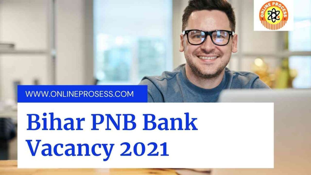 Bihar PNB Bank Vacancy 2021