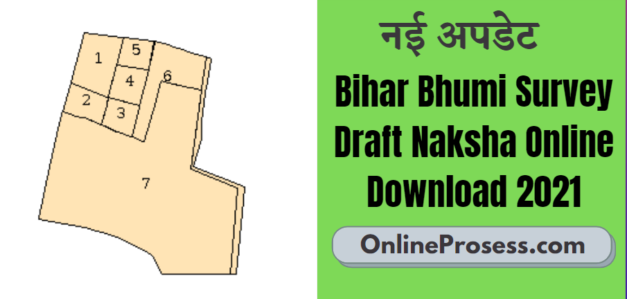 Bihar Bhumi Survey Draft Naksha Online Download 2021