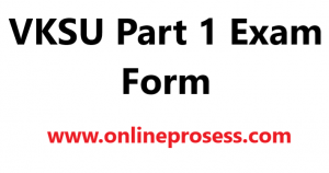 VKSU UG Part 1 Exam Online Form 2020-23