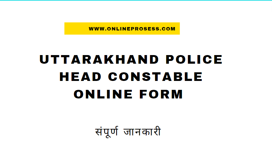 Uttarakhand Police Head Constable Online Form