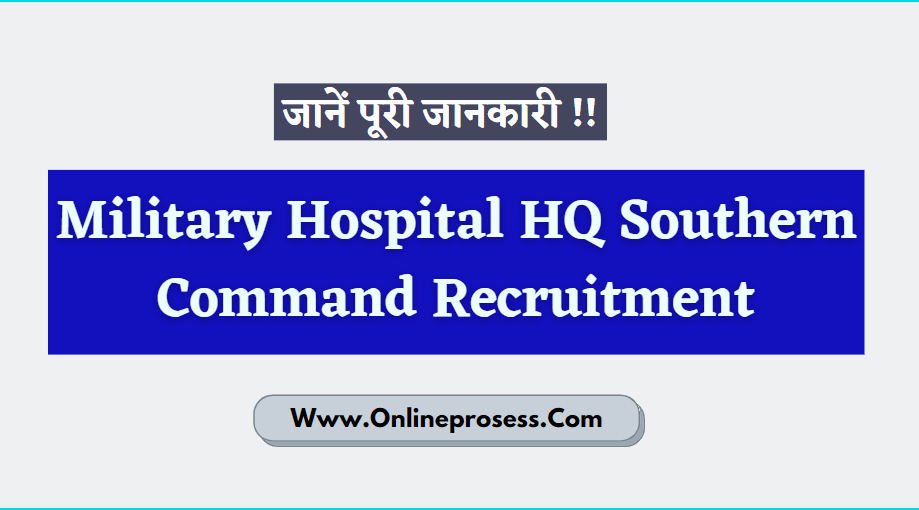 Military Hospital HQ Southern Command Recruitment 2022