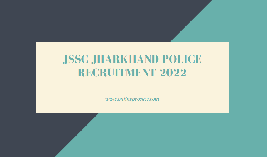JSSC Jharkhand Police Recruitment 2022