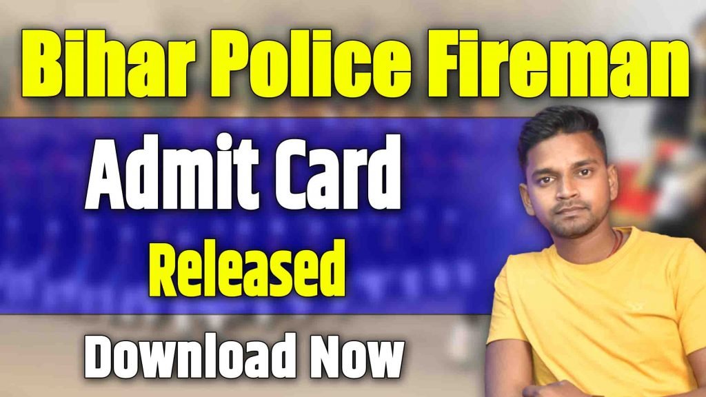 Bihar Police Fireman Admit Card 