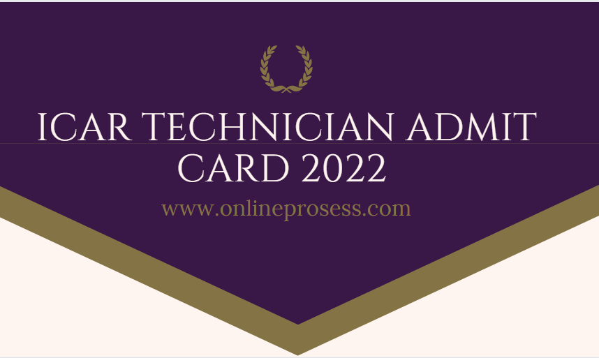 ICAR Technician Admit Card 2022
