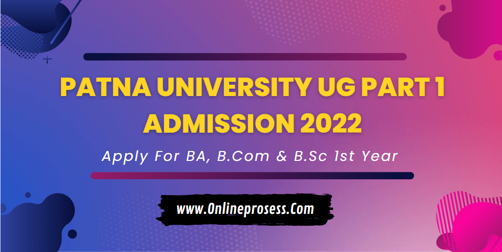 Patna University UG Part 1 Admission 2022v