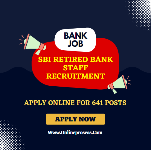 SBI Retired Bank Staff Recruitment 2022