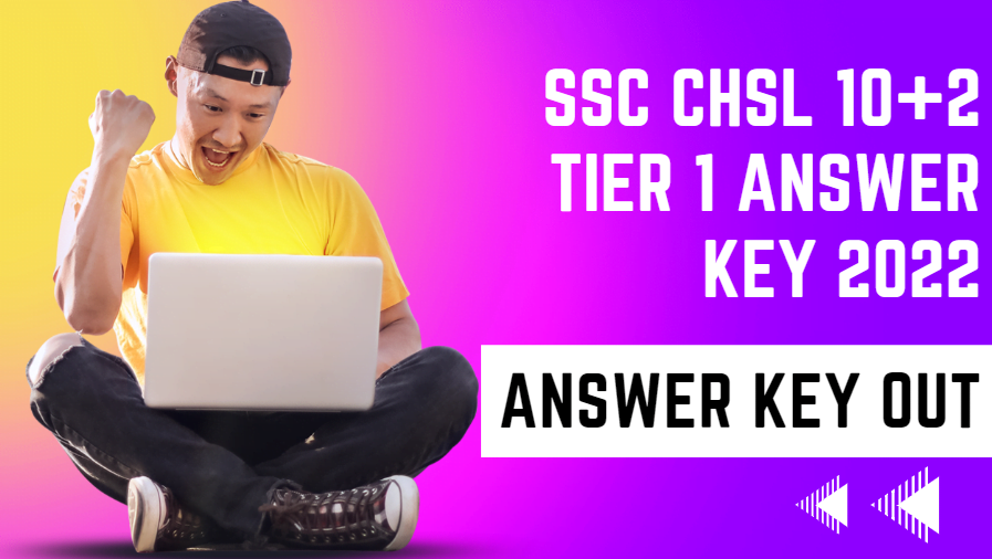 SSC Chsl 10+2 Tier 1 Answer Key 2022