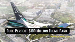 Dude Perfect $100 Million Theme Park