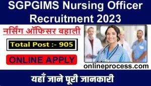 SGPGIMS Nursing Officer Recruitment 2023