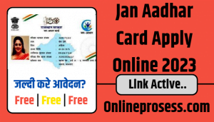 Jan Aadhar Card Apply Online 2023