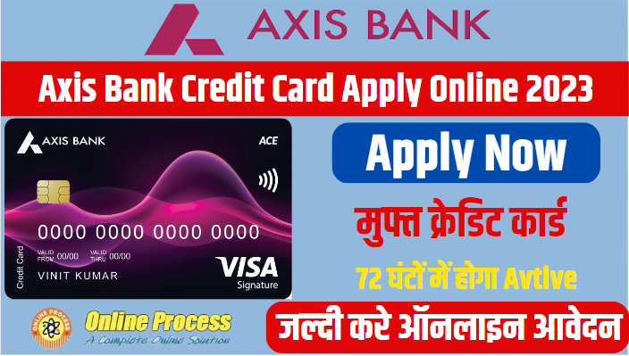 Axis Bank Credit Card Apply Online 2023