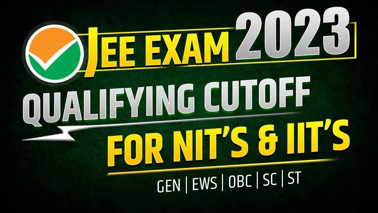 JEE Main Cut off 2023 for SC ST OBC General