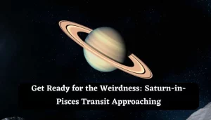 Saturn Transit Pisces
