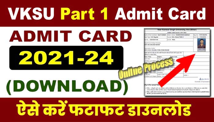 VKSU Part 1 Admit Card 2021-24