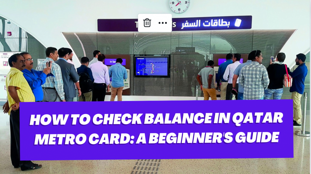 How to Check Balance in Qatar Metro Card