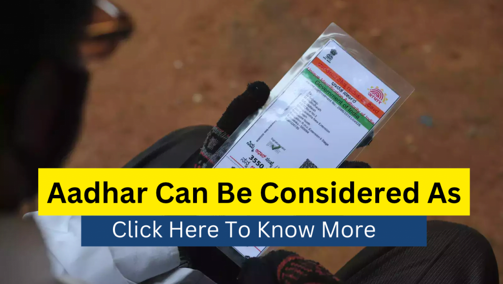 Aadhar Can Be Considered As