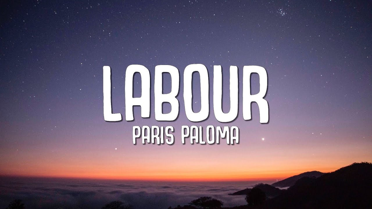 Paris Paloma Labour Lyrics