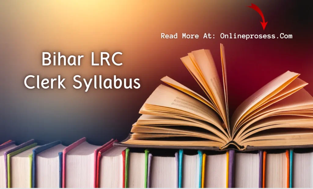Bihar LRC Clerk Syllabus
