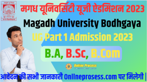 Magadh University Bodhgaya UG Part 1 Admission 2023