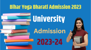 Bihar Yoga Bharati Admission 2023