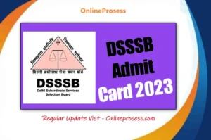 DSSSB Admit Card 2023