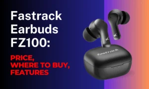 Fastrack Earbuds FZ100