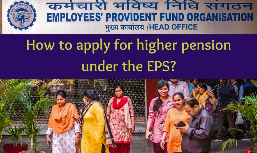 How to apply for higher pension under the EPS?