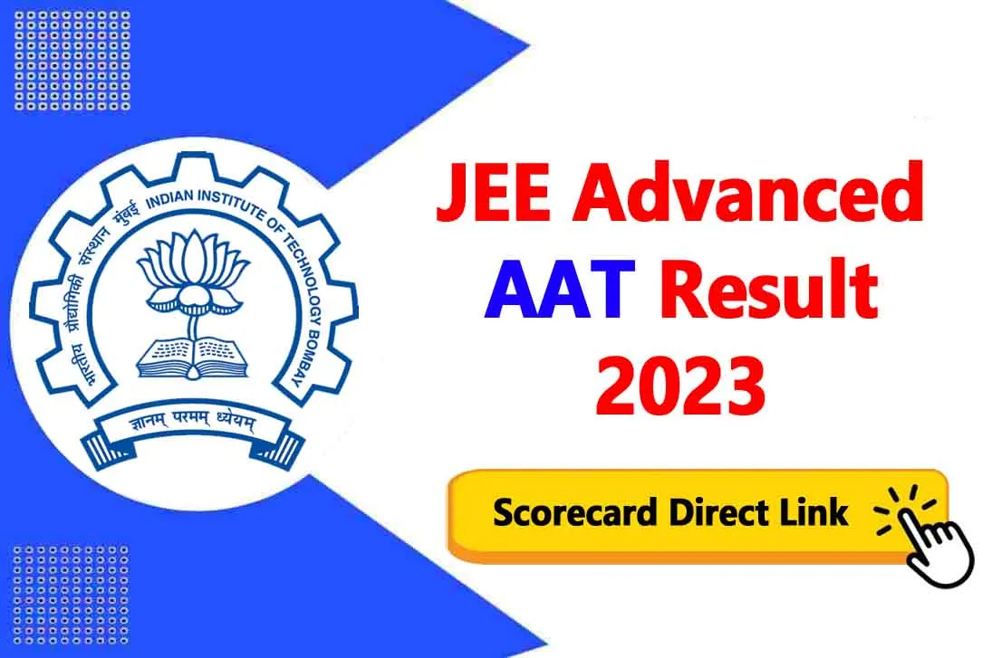 JEE Advanced AAT Result 2023