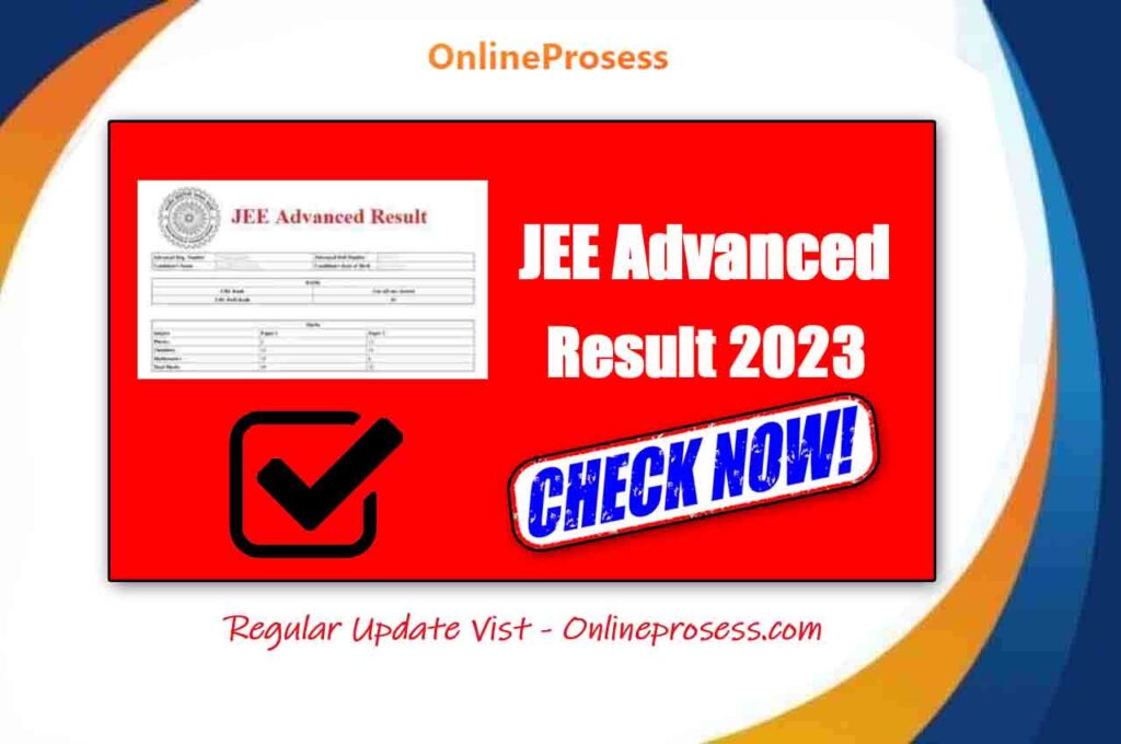 Live Check: JEE Advanced Result 2023 (OUT), Check Merit List,Cut-off Marks Now @jeeadv.ac.in - Very Useful