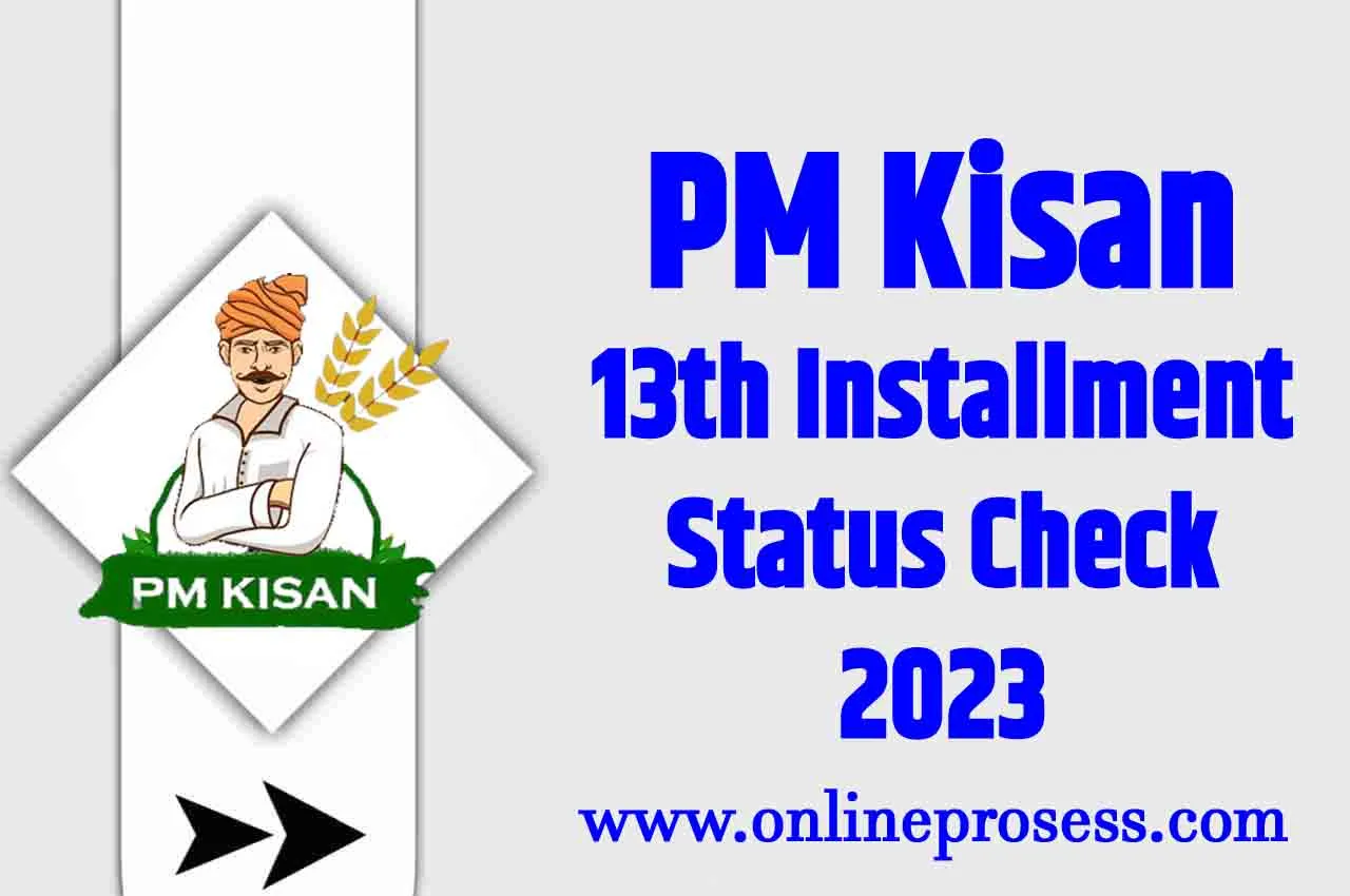 PM Kisan 13th Installment Status Check 2023