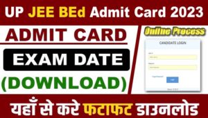 UP JEE BEd Admit Card 2023