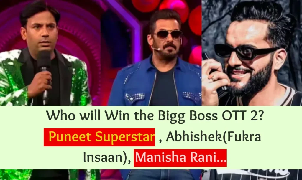 Who will Win the Bigg Boss OTT 2?