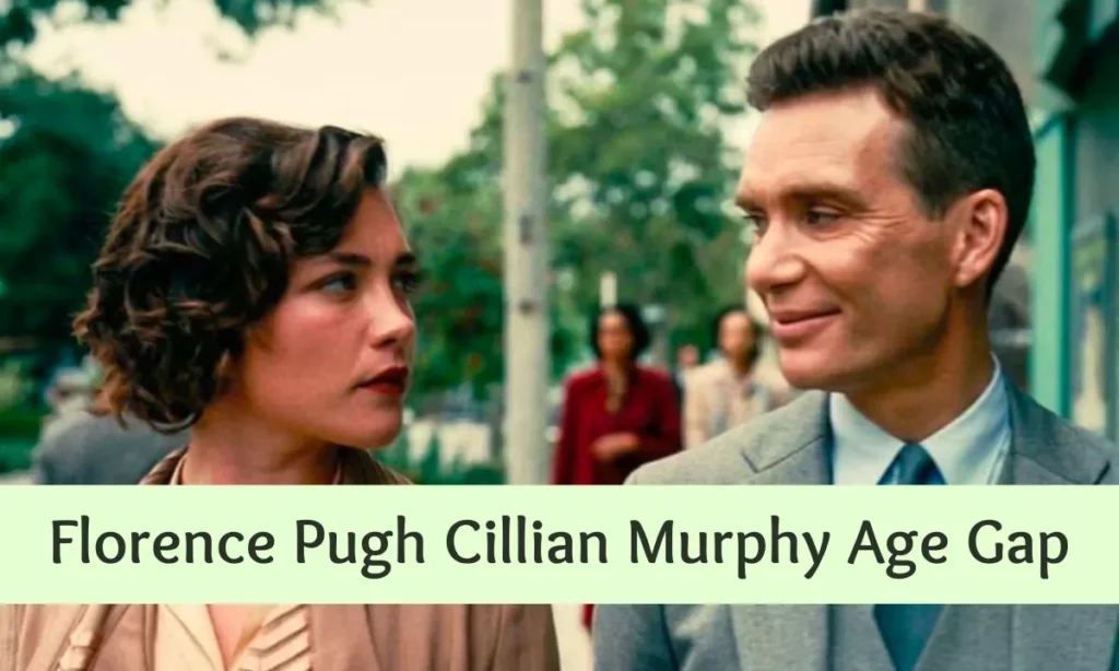 Florence Pugh Cillian Murphy Age Gap
