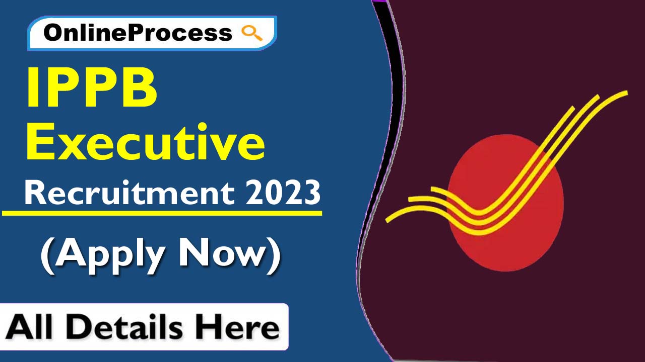 IPPB Executive Recruitment 2023