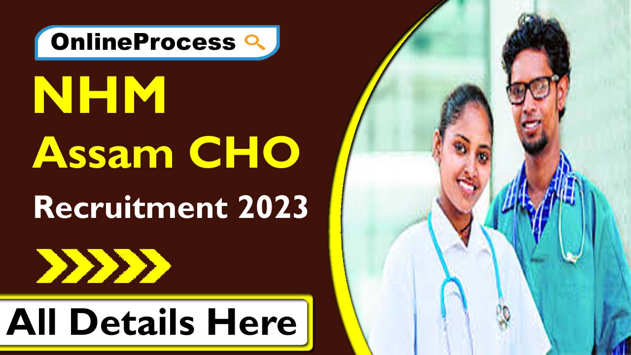NHM Assam CHO Recruitment 2023