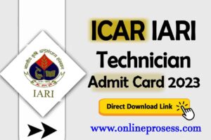 ICAR IARI Technician Admit Card Download