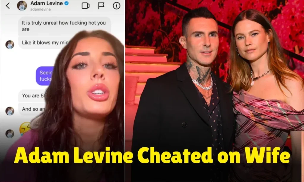 Adam Levine Cheated on Wife