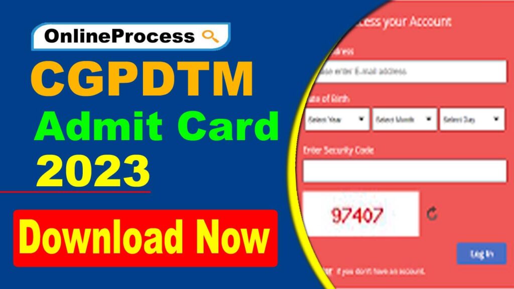 CGPDTM Admit Card 2023