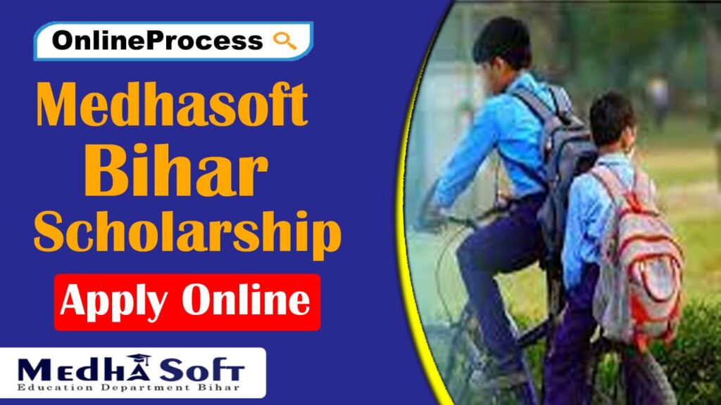 Medhasoft Apply For Bihar Scholarship 2023