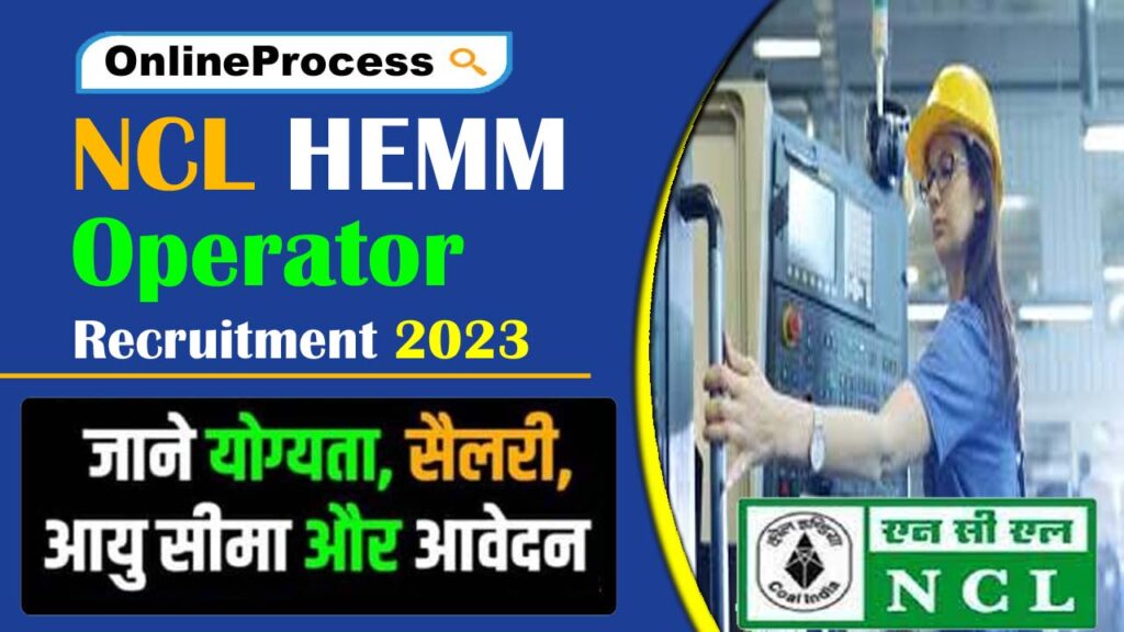 NCL HEMM Operator Recruitment 2023