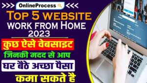 Top 5 website work from Home 2023