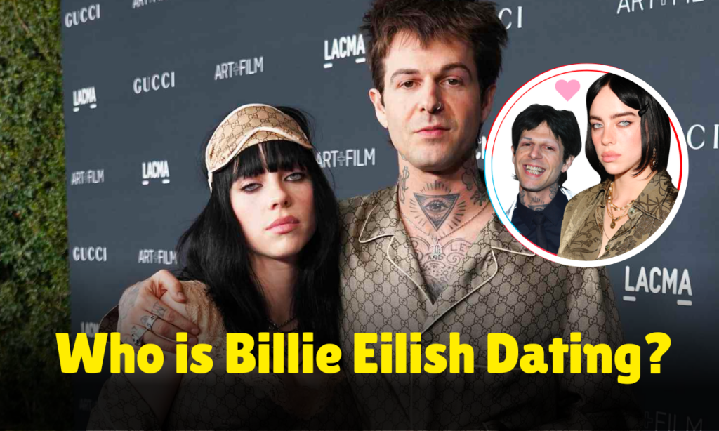 Who is Billie Eilish Dating?