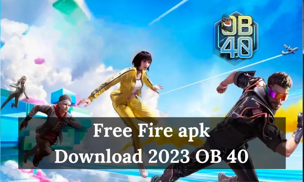 Free Fire apk Download 2023 OB 40