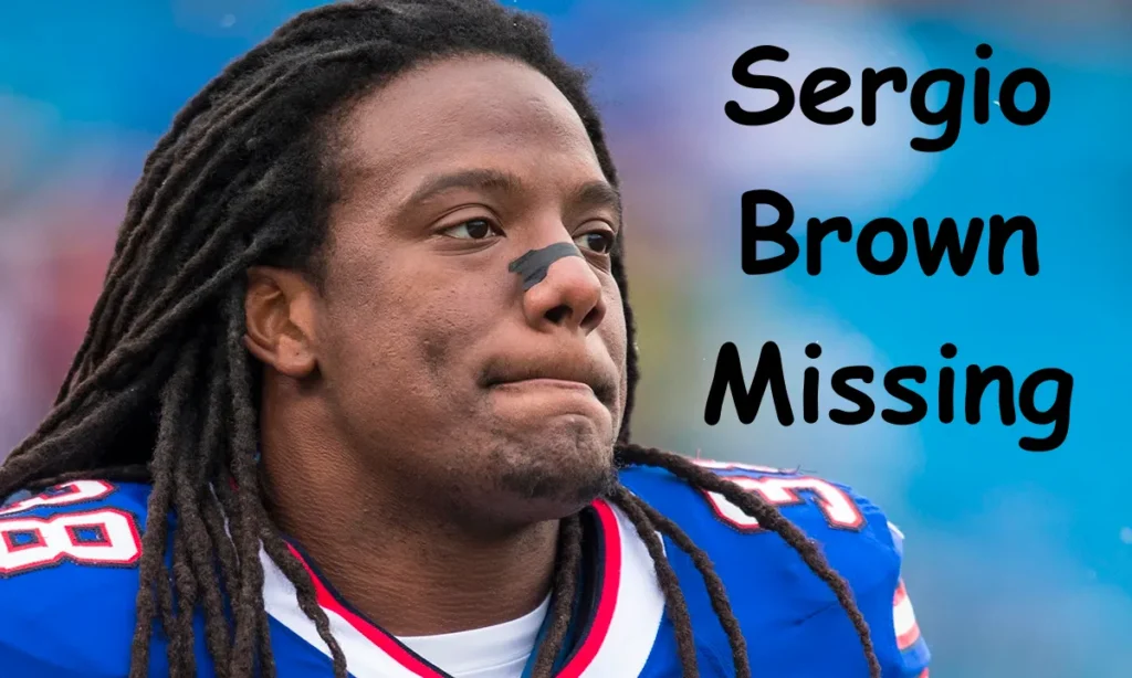 NFL Sergio Brown Missing