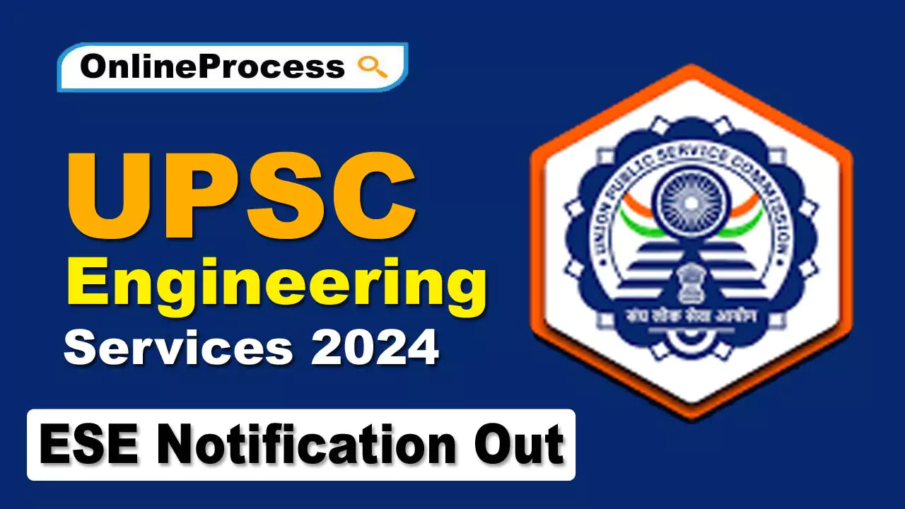 UPSC Engineering Services 2024, Recruitment Notification Out For 167
