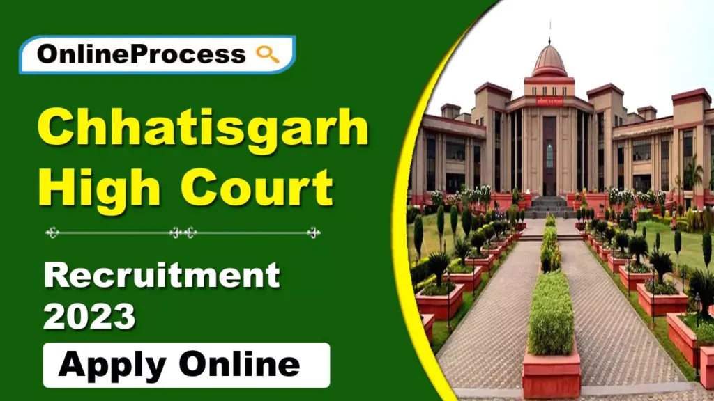 Chhatisgarh High Court Recruitment 2023
