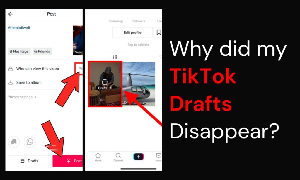 Why did my TikTok Drafts Disappear